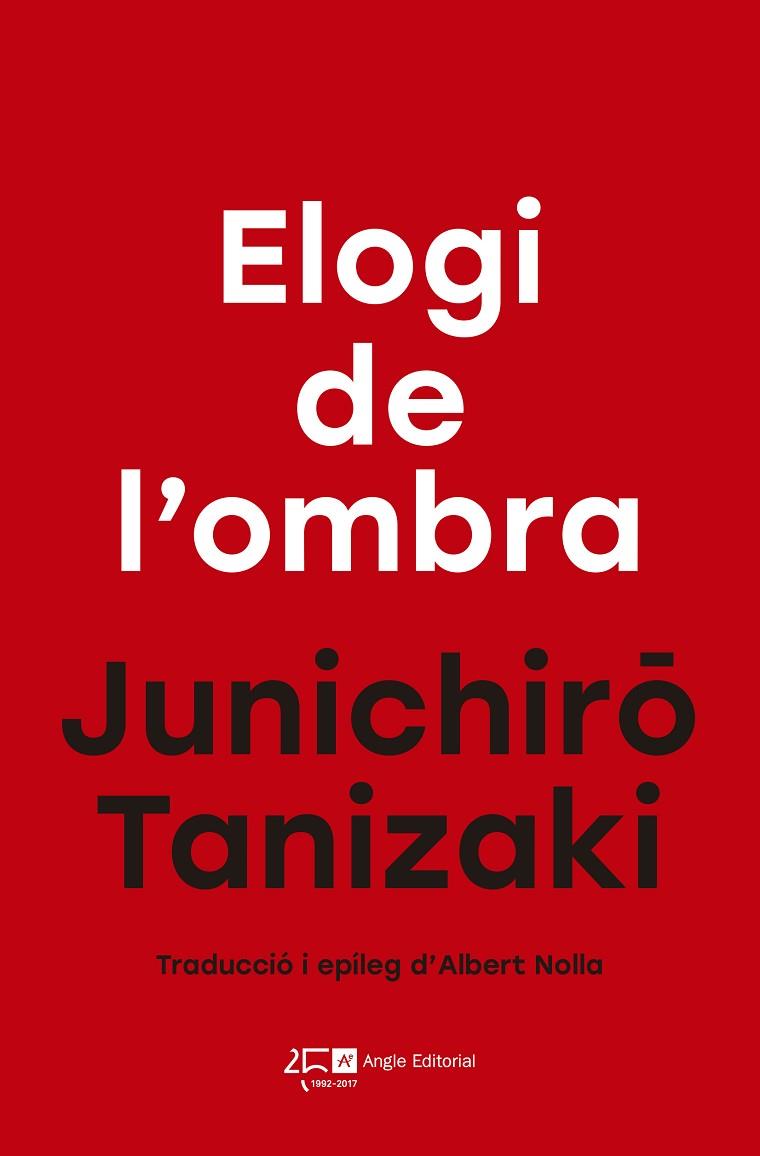 ELOGI DE L'OMBRA | 9788415307839 | TANIZAKI,JUNICHIRÔ | Llibreria Geli - Llibreria Online de Girona - Comprar llibres en català i castellà
