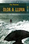 OLOR A LLUVIA | 9788489624399 | MONTESINOS,ELENA | Llibreria Geli - Llibreria Online de Girona - Comprar llibres en català i castellà