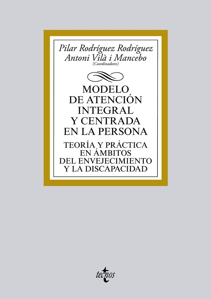 MODELO DE ATENCIÓN INTEGRAL Y CENTRADA EN LA PERSONA | 9788430963683 | RODRÍGUEZ RODRÍGUEZ,PILAR/VILÀ I MANCEBO,ANTONI | Llibreria Geli - Llibreria Online de Girona - Comprar llibres en català i castellà