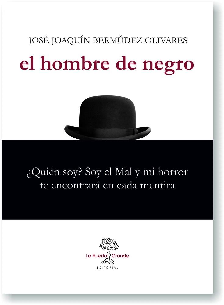EL HOMBRE DE NEGRO | 9788494666728 | BERMÚDEZ OLIVARES,JOSE JOAQUÍN | Llibreria Geli - Llibreria Online de Girona - Comprar llibres en català i castellà