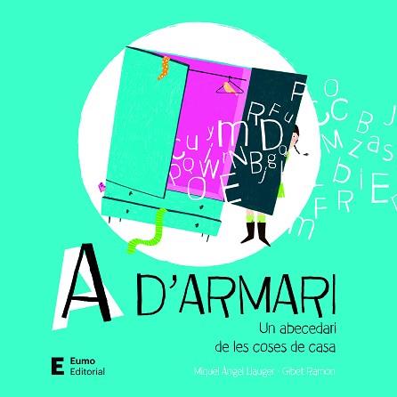 A D'ARMARI.UN ABECEDARI DE LES COSES DE CASA | 9788497666848 | LLAUGER,MIQUEL ÀNGEL/RAMON,GIBET | Llibreria Geli - Llibreria Online de Girona - Comprar llibres en català i castellà