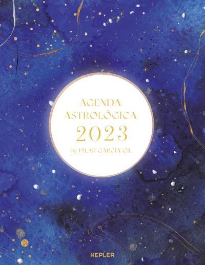 AGENDA ASTROLÓGICA 2023 | 9788416344758 | GARCÍA GIL, PILAR | Llibreria Geli - Llibreria Online de Girona - Comprar llibres en català i castellà