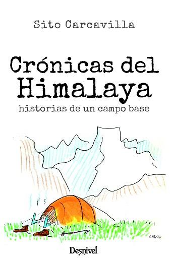 CRÓNICAS DEL HIMALAYA | 9788498296525 | CARCAVILLA URQUÍ,SITO | Llibreria Geli - Llibreria Online de Girona - Comprar llibres en català i castellà