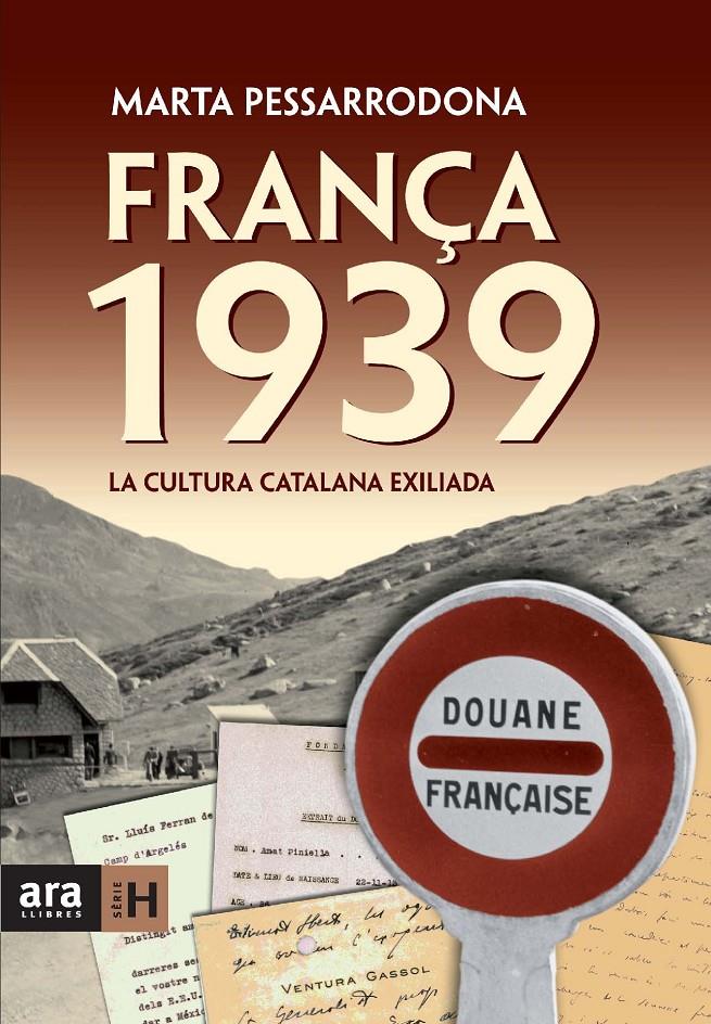 FRANÇA 1939 LA CULTURA CATALANA EXILIADA | 9788492552085 | PESSARRODONA,MARTA | Llibreria Geli - Llibreria Online de Girona - Comprar llibres en català i castellà