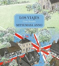 LOS VIAJES.GRAN BRETAÑA | 9788413432755 | ANNO,MITSUMASA | Llibreria Geli - Llibreria Online de Girona - Comprar llibres en català i castellà