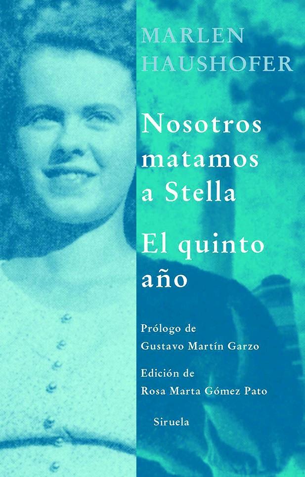 NOSOTROS MATAMOS A STELLA/EL QUINTO AÑO | 9788498411515 | HAUSHOFER,MARLEN | Llibreria Geli - Llibreria Online de Girona - Comprar llibres en català i castellà
