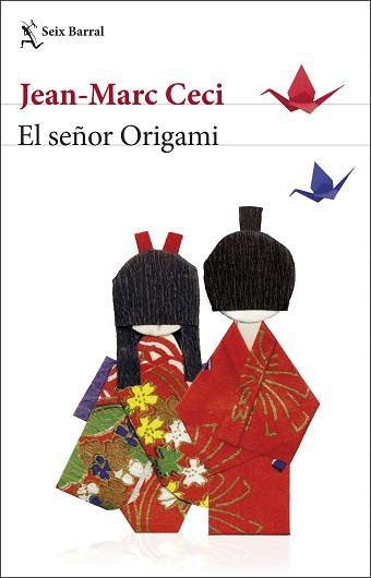 EL SEÑOR ORIGAMI | 9788432234804 | CECI,JEAN-MARC | Llibreria Geli - Llibreria Online de Girona - Comprar llibres en català i castellà