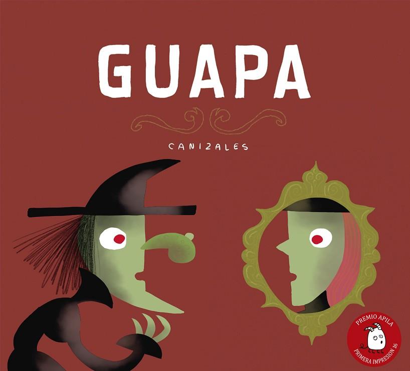 GUAPA | 9788494347665 | CANIZALES | Llibreria Geli - Llibreria Online de Girona - Comprar llibres en català i castellà