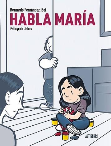 HABLA MARÍA | 9788417575946 | BEF(FERNÁNDEZ,BERNARDO) | Llibreria Geli - Llibreria Online de Girona - Comprar llibres en català i castellà