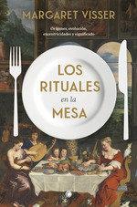 LOS RITUALES EN LA MESA | 9788412473698 | VISSER,MARGARET | Llibreria Geli - Llibreria Online de Girona - Comprar llibres en català i castellà