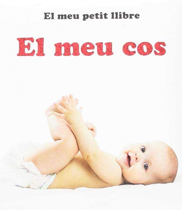 EL MEU COS(EL MEU PETIT LLIBRE) | 9788742550670 |   | Llibreria Geli - Llibreria Online de Girona - Comprar llibres en català i castellà