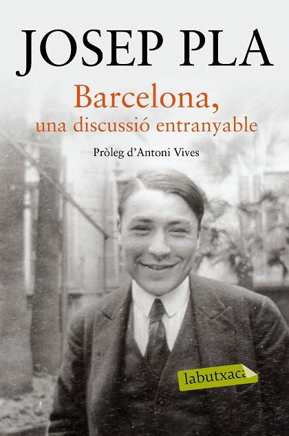BARCELONA,UNA DISCUSSIÓ ENTRANYABLE | 9788416334216 | PLA,JOSEP | Llibreria Geli - Llibreria Online de Girona - Comprar llibres en català i castellà