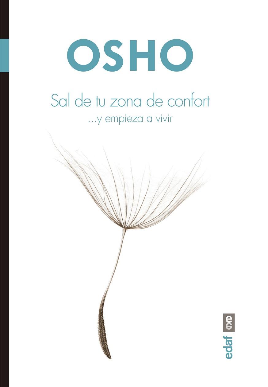 SAL DE TU ZONA DE CONFORT Y EMPIEZA A VIVIR | 9788441438965 | OSHO | Llibreria Geli - Llibreria Online de Girona - Comprar llibres en català i castellà