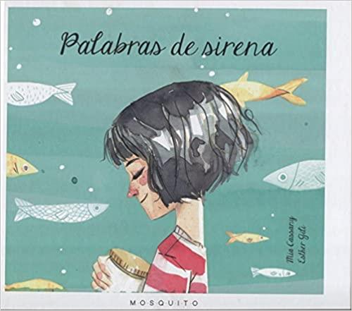 PALABRAS DE SIRENA | 9788494555688 | CASSANY BIOSCA,MIA | Llibreria Geli - Llibreria Online de Girona - Comprar llibres en català i castellà