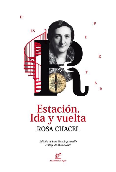ESTACIÓN.IDA Y VUELTA | 9788495430885 | CHACEL,ROSA | Llibreria Geli - Llibreria Online de Girona - Comprar llibres en català i castellà