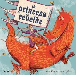 LA PRINCESA REBELDE  | 9788417254971 | KEMP,ANNA | Llibreria Geli - Llibreria Online de Girona - Comprar llibres en català i castellà