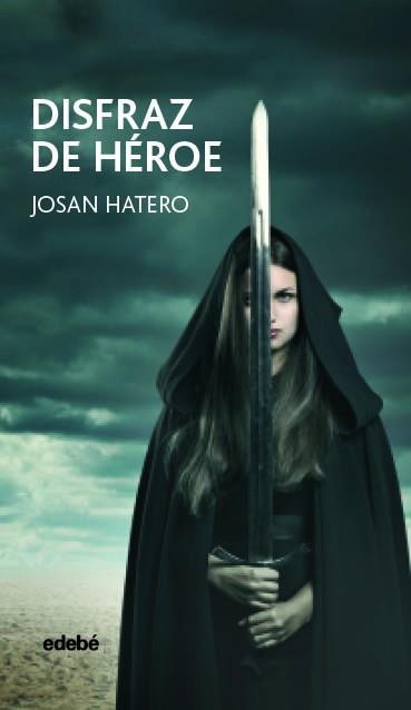 DISFRAZ DE HÉROE | 9788468333984 | HATERO,JOSÉ ANTONIO | Llibreria Geli - Llibreria Online de Girona - Comprar llibres en català i castellà