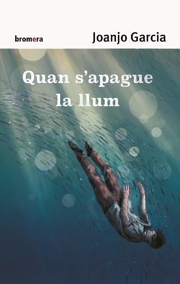 QUAN S'APAGUE LA LLUM | 9788490263891 | GARCIA,JOANJO | Llibreria Geli - Llibreria Online de Girona - Comprar llibres en català i castellà