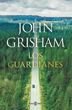 LOS GUARDIANES | 9788401024375 | GRISHAM,JOHN | Llibreria Geli - Llibreria Online de Girona - Comprar llibres en català i castellà