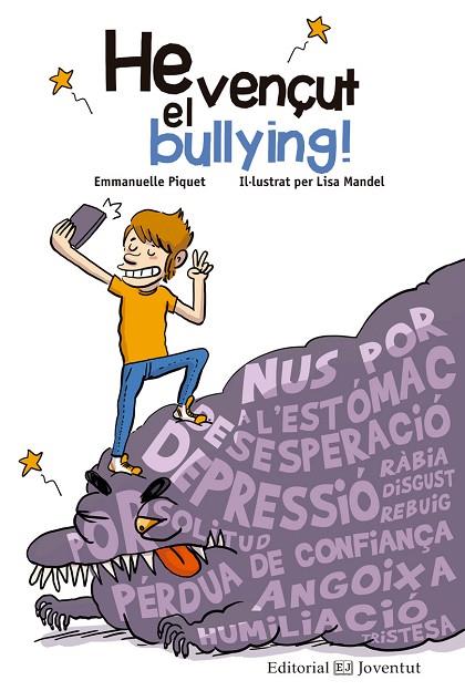 HE VENÇUT EL BULLYING! | 9788426144836 | PIQUET,EMMANUELLE | Llibreria Geli - Llibreria Online de Girona - Comprar llibres en català i castellà