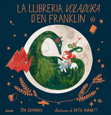 LA LLIBRERIA VOLADORA D'EN FRANKLIN | 9788417254025 | CAMPBELL,JEN/HARNETT,KATIE | Llibreria Geli - Llibreria Online de Girona - Comprar llibres en català i castellà