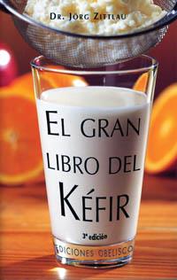 EL GRAN LIBRO DEL KEFIR | 9788477209836 | ZITTLAU, DR. JORG | Llibreria Geli - Llibreria Online de Girona - Comprar llibres en català i castellà