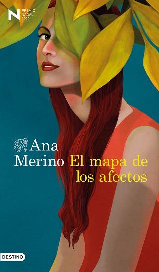 EL MAPA DE LOS AFECTOS(PREMIO NADAL 2020) | 9788423356935 | MERINO,ANA | Libreria Geli - Librería Online de Girona - Comprar libros en catalán y castellano
