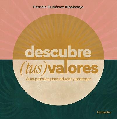 DESCUBRE (TUS) VALORES | 9788419900296 | GUTIÉRREZ ALBADALEJO,PATRICIA | Llibreria Geli - Llibreria Online de Girona - Comprar llibres en català i castellà