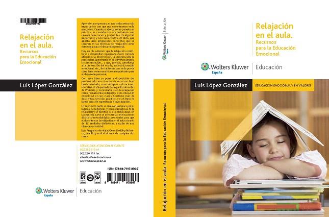 RELAJACION EN EL AULA.RECURSOS PARA LA EDUCACION EMOCIONAL | 9788471978967 | LOPEZ GONZALEZ,LUIS | Llibreria Geli - Llibreria Online de Girona - Comprar llibres en català i castellà