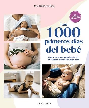 LOS 1000 PRIMEROS DÍAS DEL BEBÉ | 9788410124042 | ROEHRIG, DRA. CORINNE | Llibreria Geli - Llibreria Online de Girona - Comprar llibres en català i castellà