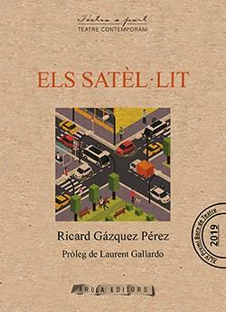 ELS SATÈL.LIT | 9788412256024 | GÁZQUEZ PÉREZ,RICARD | Llibreria Geli - Llibreria Online de Girona - Comprar llibres en català i castellà