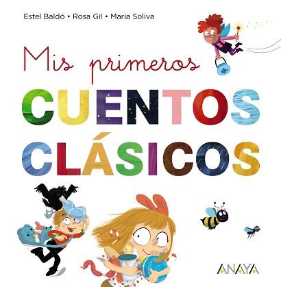 MIS PRIMEROS CUENTOS CLÁSICOS | 9788469865903 | Llibreria Geli - Llibreria Online de Girona - Comprar llibres en català i castellà