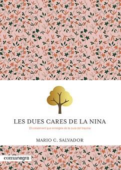 LES DUES CARES DE LA NINA | 9788410161047 | SALVADOR, MARIO C. | Libreria Geli - Librería Online de Girona - Comprar libros en catalán y castellano