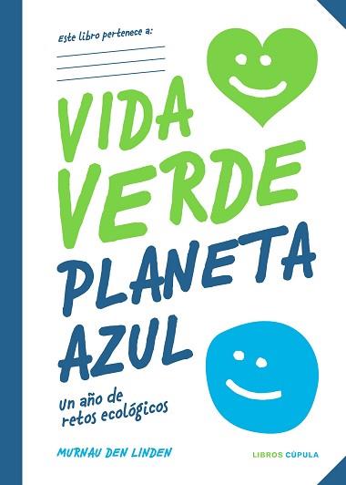 VIDA VERDE PLANETA AZUL | 9788448028329 | MURNAU DEN LINDEN | Llibreria Geli - Llibreria Online de Girona - Comprar llibres en català i castellà