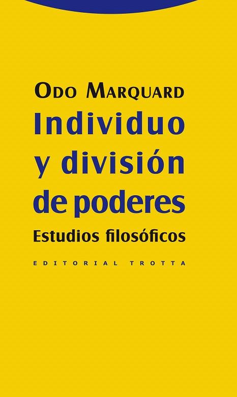 INDIVIDUO Y DIVISIÓN DE PODERES | 9788498793697 | MARQUARD,ODO | Llibreria Geli - Llibreria Online de Girona - Comprar llibres en català i castellà