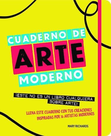 CUADERNO DE ARTE MODERNO | 9788499795522 | RICHARDS,MARY | Llibreria Geli - Llibreria Online de Girona - Comprar llibres en català i castellà