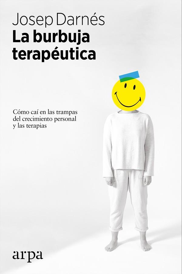 LA BURBUJA TERAPÉUTICA | 9788416601875 | DARNÉS,JOSEP | Llibreria Geli - Llibreria Online de Girona - Comprar llibres en català i castellà