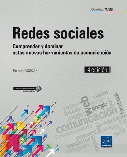 REDES SOCIALES.COMPRENDER Y DOMINAR ESTAS NUEVAS HERRAMIENTAS DE COMUNICACION(4ª EDICION 2016) | 9782409005459 | RISSOAN,ROMAIN | Llibreria Geli - Llibreria Online de Girona - Comprar llibres en català i castellà