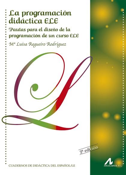 LA PROGRAMACIÓN DIDÁCTICA ELE | 9788476358870 | REGUEIRO RODRÍGUEZ, Mª LUISA | Llibreria Geli - Llibreria Online de Girona - Comprar llibres en català i castellà