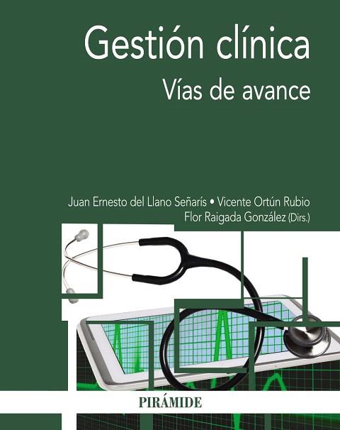 GESTIÓN CLÍNICA.VÍAS DE AVANCE | 9788436832426 | DEL LLANO SEÑARÍS,JUAN ERNESTO/ORTÚN RUBIO,VICENTE/RAIGADA GONZÁLEZ,FLOR | Llibreria Geli - Llibreria Online de Girona - Comprar llibres en català i castellà