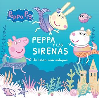 PEPPA Y LAS SIRENAS | 9788448857196 | HASBRO/EONE | Llibreria Geli - Llibreria Online de Girona - Comprar llibres en català i castellà