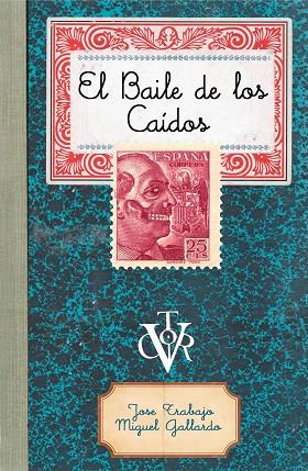 EL BAILE DE LOS CAÍDOS | 9788499987446 | TRABAJO,JOSE/GALLARDO,MIGUEL | Llibreria Geli - Llibreria Online de Girona - Comprar llibres en català i castellà
