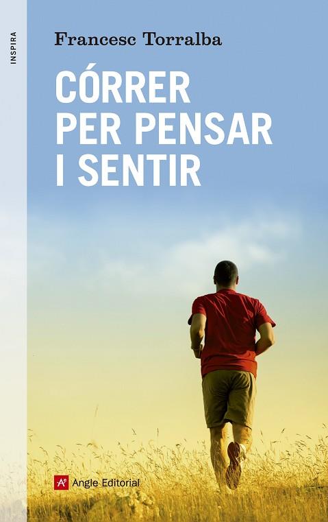 CÓRRER PER PENSAR I SENTIR | 9788416139347 | TORRALBA,FRANCESC | Llibreria Geli - Llibreria Online de Girona - Comprar llibres en català i castellà