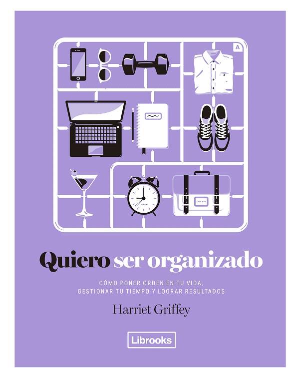 QUIERO SER ORGANIZADO | 9788494731808 | GRIFFEY,HARRIET | Llibreria Geli - Llibreria Online de Girona - Comprar llibres en català i castellà