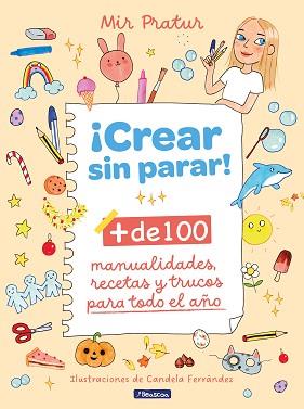CREAR SIN PARAR! | 9788448867140 | PRATUR, MIR | Llibreria Geli - Llibreria Online de Girona - Comprar llibres en català i castellà
