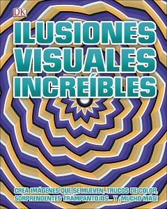ILUSIONES VISUALES INCREÍBLES | 9780241432464 | V.V.A.A. | Llibreria Geli - Llibreria Online de Girona - Comprar llibres en català i castellà