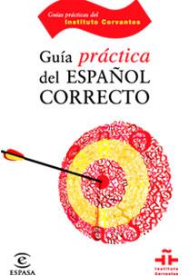 GUIA PRACTICA DEL ESPAÑOL CORRECTO | 9788467029277 | INSTITUTO CERVANTES | Llibreria Geli - Llibreria Online de Girona - Comprar llibres en català i castellà