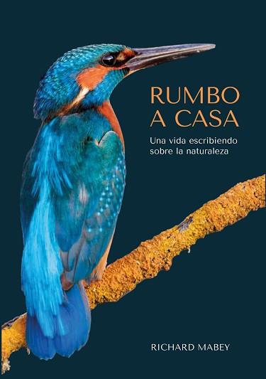 RUMBO A CASA | 9788412566314 | MABEY, RICHARD | Llibreria Geli - Llibreria Online de Girona - Comprar llibres en català i castellà