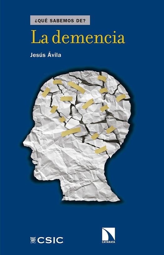 LA DEMENCIA | 9788490971215 | ÁVILA,JESÚS | Llibreria Geli - Llibreria Online de Girona - Comprar llibres en català i castellà