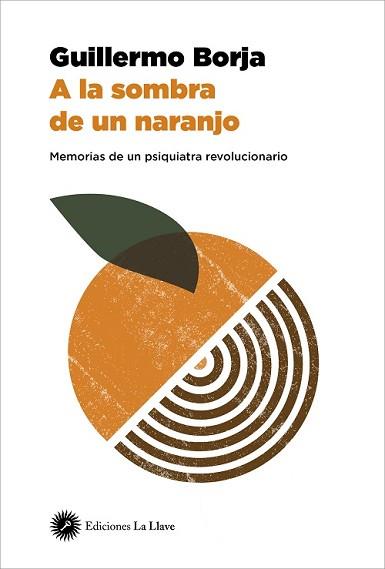 A LA SOMBRA DE UN NARANJO | 9788419350053 | BORJA,GUILLERMO | Llibreria Geli - Llibreria Online de Girona - Comprar llibres en català i castellà